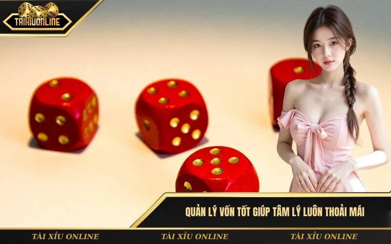 Quản lý vốn tốt giúp tâm lý luôn thoải mái